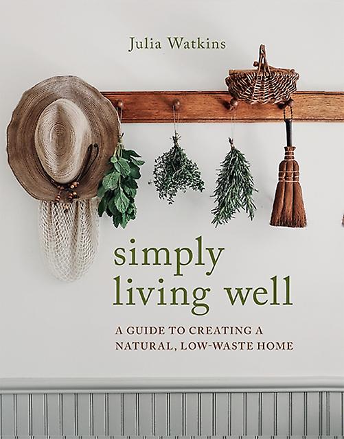 Simpelthen at leve godt af Julia Watkins paperback-bog