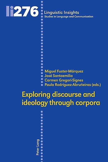 Exploring Discourse And Ideology Through Corpora Paperback Book