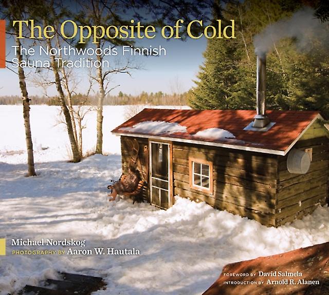 The Opposite Of Cold by Michael Nordskog Paperback Book