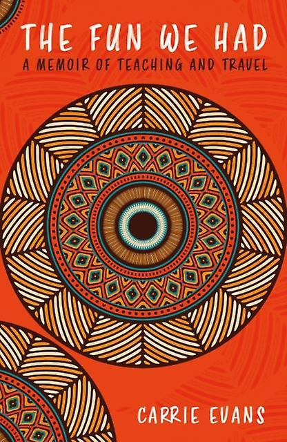 The Fun We Had by Carrie Evans Paperback