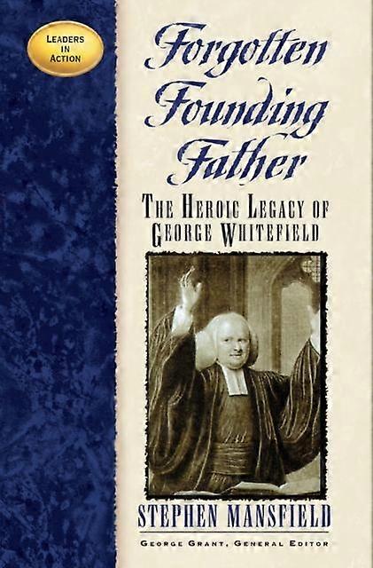 Forgotten Founding Father by Stephen Mansfield Paperback Book