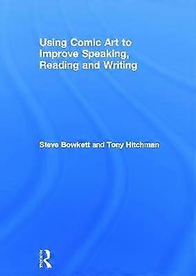 Using Comic Art to Improve Speaking Reading and Writing