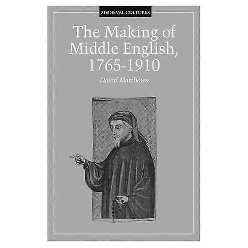 Making of Middle English, 1765-1910
