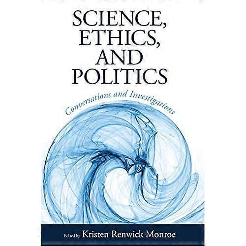 Science, Ethics, and Politics