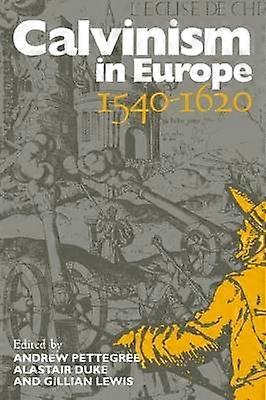 Calvinism in Europe 15401620