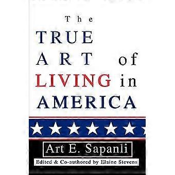 De ware kunst van het leven in Amerika