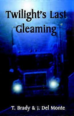 Twilight's Last Gleaming