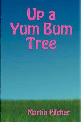 Up a Yum Bum Tree