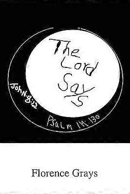 The Lord Says