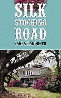 Silk Stocking Road