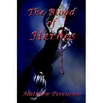 The Blood of Heroes