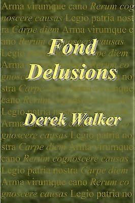 Fond Delusions