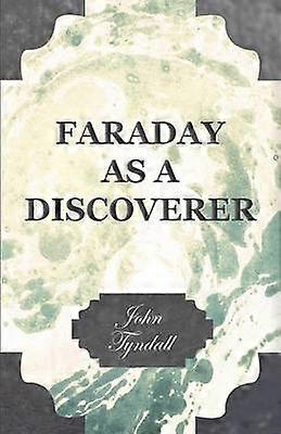 Faraday as a Discoverer