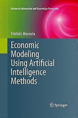 Economic Modeling Using Artificial Intelligence Methods