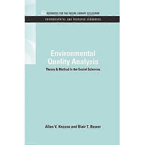 Environmental Quality Analysis: Theory & Method in the Social Sciences