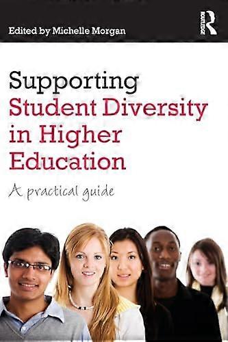 Supporting Student Diversity in Higher Education: A practical guide