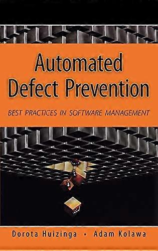 Automated Defect Prevention: Best Practices in Software Management