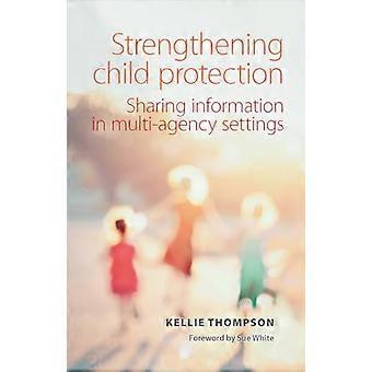 Strengthening Child Protection Sharing Information in Multi Agency Settings