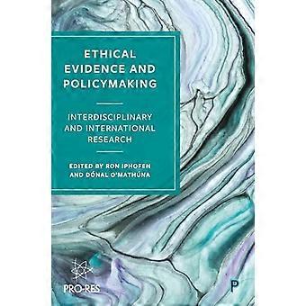 Ethical Evidence and Policymaking Interdisciplinary and International Research