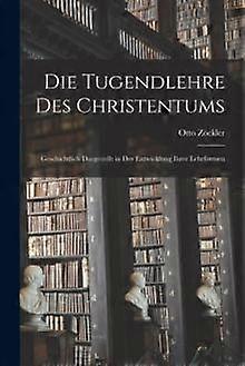 Die Tugendlehre Des Christentums by Otto Zockler Paperback