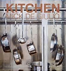ספר בכריכה קשה של Kitchen מאת מיק דה ג'וליו