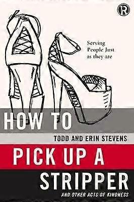 How to Pick Up a Stripper