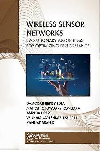 Wireless Sensor Networks: Evolutionary Algorithms for Optimizing Performance