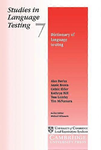 Dictionary of Language Testing: Studies in Language Testing 7 (Studies in Language Testing)