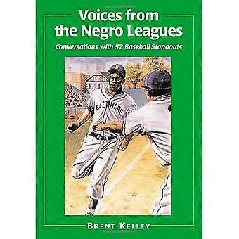 Stimmen aus der Neger Ligen: Gespräche mit 52 Baseball Standouts der Periode 1924-1960