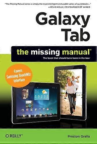 Galaxy Tab: The Missing Manual: Covers Samsung TouchWiz Interface