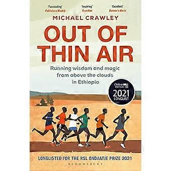 Out of Thin Air: Running Wijsheid en Magie van boven de wolken in Ethiopië
