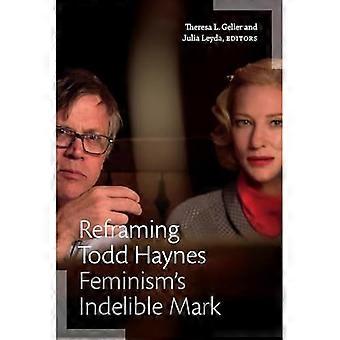 Todd Haynes in een nieuw perspectief: De onuitwisbare indruk van het feminisme