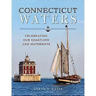 Connecticut Waters: onze kustlijn en waterwegen vieren