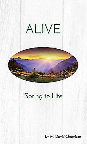 Alive: Spring to Life