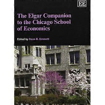 The Elgar Companion to de Chicago School of Economics