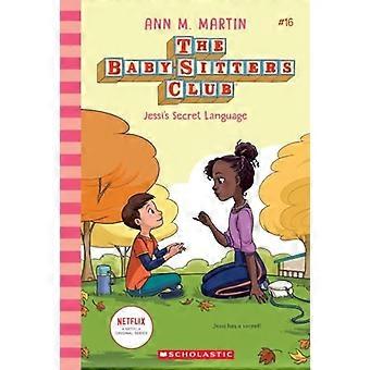 Jessin salainen kieli (The Baby-Sitters Club #16): Osa 16 (Baby-Sitters Club)