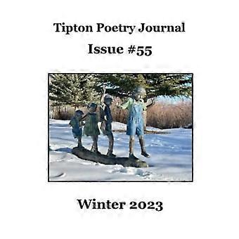 Tipton Poetry Journal Nr. 55 - Winter 2023