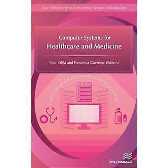 Computer Systems For Healthcare And Medicine - Taylor & Francis Ltd - Hardcover - en Book