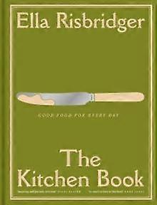 Kitchen Book - Ella Risbridger