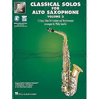 Essential Elements Klassieke Solostukken voor Altsaxofoon - Deel 2: 15 Makkelijke Solostukken voor Wedstrijden en Optredens met Online Audio en Printbare Pianobegeleiding