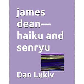 James Dean-haiku and Senryu