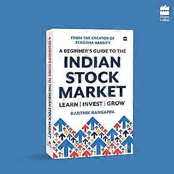 A Beginners Guide to the Indian Stock Market