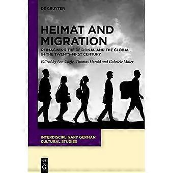 Heimat en migratie: een herdefiniëring van het regionale en het mondiale in de eenentwintigste eeuw.