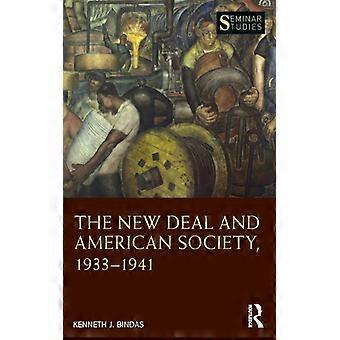 The New Deal And American Society 1933-1941 - Kenneth J. Bindas - Paperback - English Book - History