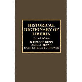 Historical Dictionary Of Liberia - Elwood D. Dunn - Hardcover - English Book - History