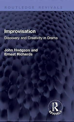Improvisation Discovery and Creativity in Drama