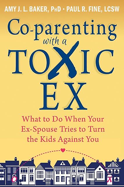 Coparenting With A Toxic Ex by Paul R. Fine Paperback
