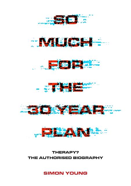 So Much For The 30 Year Plan by Simon Young Paperback