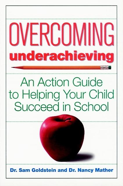 Overcoming Underachieving by Sam Goldstein Paperback