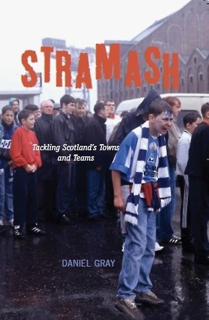 Stramash by Daniel Gray Paperback Book